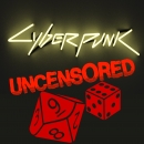 Cyberpunk Uncensored Podcast